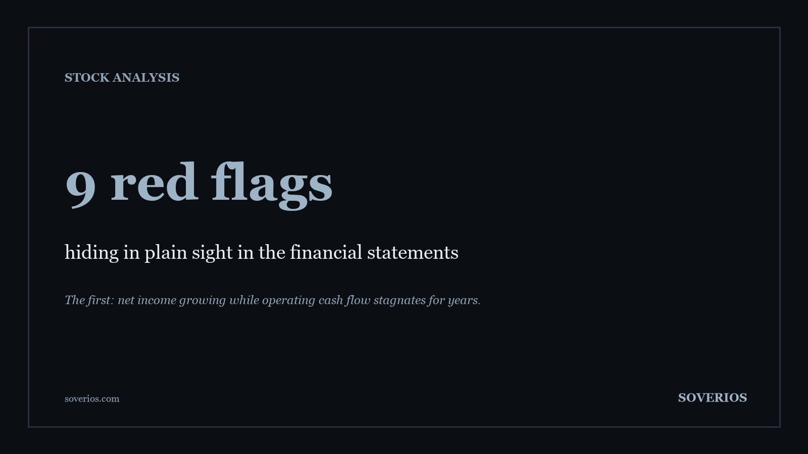 Number card: nine red flags in financial statements warn investors before losses, starting with profits that never convert to cash